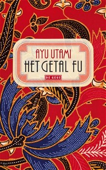 Ayu Utami - Het Getal Fu (Hardcover/Gebonden) - 1