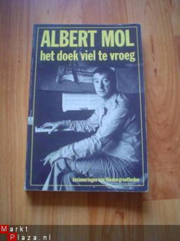 Het doek viel te vroeg door Albert Mol - 1