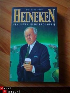 Heineken, een leven in de brouwerij door Barbara Smit