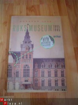 Honderd jaar Rijksmuseum door J. Braat e.a. - 1