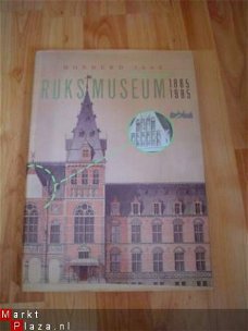 Honderd jaar Rijksmuseum door J. Braat e.a.