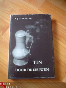 Tin door de eeuwen door A.J.G. Verster