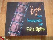 Tijd voor tweespraak met Frits Spits (3 delen)