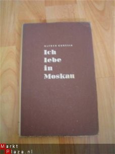 Ich lebe in Moskau, Alfred Kurella