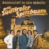 Orig. Südtiroler Spitzbuam - Weihnacht in den Bergen (Nieuw)