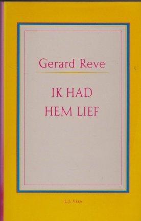 Reve,Gerard - Ik had hem lief - nr. 1