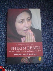 Shirin Ebadi en haar strijd om de toekomst van Iran