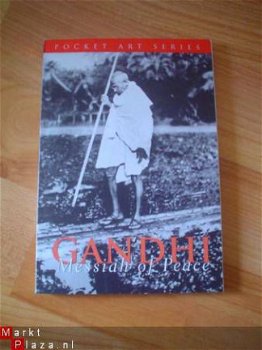 Gandhi Messiah of peace - 1