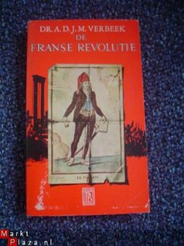 De Franse revolutie door A.D.J.M. Verbeek - 1