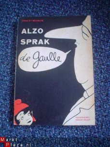 Alzo sprak De Gaulle door Ernest Mignon