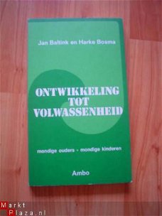 Ontwikkeling tot volwassenheid door Jan Baltink en H. Bosma