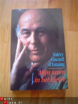 Mijn jaren in het Elysée door Valery Giscard d'Estaing - 1