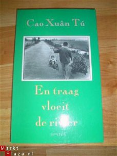 En traag vloeit de rivier door Cao Xuan Tú