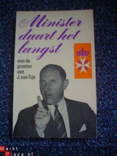 Minister duurt het langst door J van Tijn