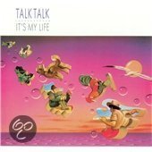 Talk Talk - It's My Life - 1