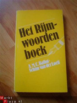 Het rijmwoordenboek door A.M.C. Ballot-Schim van der Loeff - 1