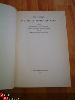 Dr. P. Geyl Studies en strijdschriften - 2