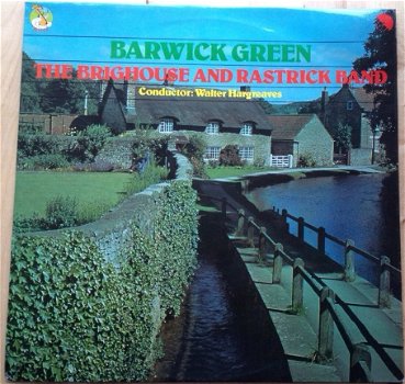 BRIGHOUSE AND RASTRICK BAND - BARWICK GREEN Vinyl LP HaFaBra - 1