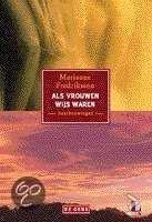 Marianne Fredriksson - Als Vrouwen Wijs Waren (Hardcover/Gebonden) - 1