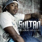 Sultan - Des Jours Meilleurs (Nieuw/Gesealed)