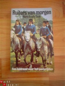 Ruiters van morgen door Nora Scully Tack