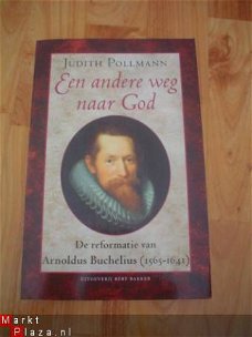 Een andere weg naar god door Judith Pollmann
