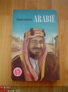 Ontwakend Arabië door D. van der Meulen - 1