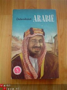 Ontwakend Arabië door D. van der Meulen
