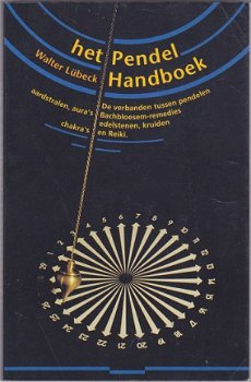 Walter Lübeck: Het Pendel Handboek - 1