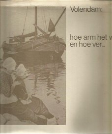 Kees Bootsman; Volendam: Hoe arm het was en hoe ver ...