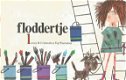 Annie MG Schmidt en Fiep Westendorp; Floddertje - 1 - Thumbnail