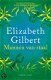 Elizabeth Gilbert - Mannen Van Staal - 1 - Thumbnail