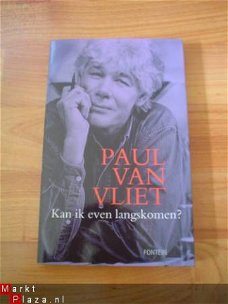 Kan ik even langskomen? door Paul van Vliet