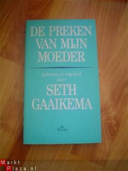 De preken van mijn moeder door Seth Gaaikema - 1