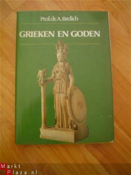 Grieken en goden door A. Brelich - 1