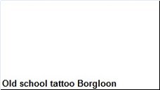 Old school tattoo Borgloon