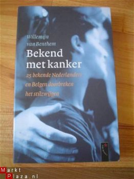 Bekend met kanker door Willemijn van Benthem - 1