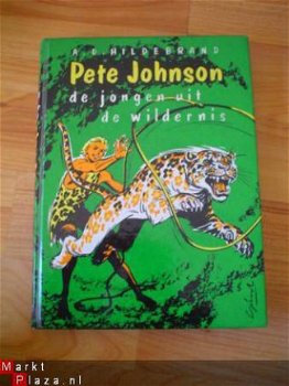 Pete Johnson, de jongen uit de wildernis door Hildebrand - 1