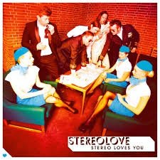 Stereolove - Stereo Loves You (Nieuw/Gesealed)