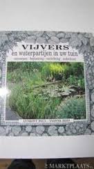 Anthony Paul - Vijvers En Waterpartijen In Uw Tuin (Hardcover/Gebonden)