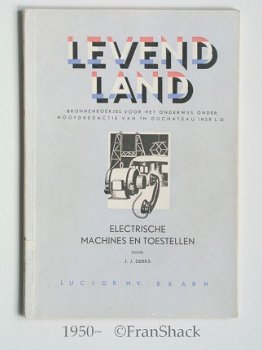 [1950~] Levend Land, Derks, Luctor./ Electrische Machines en Toestellen ( HEEMAF ) - 1