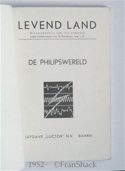 [1952]~] Levend Land, Philips/Duchateau, Luctor./ De Philips-wereld - 1