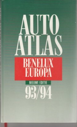 Auto atlas. Benelux Europa. Nieuwe editie 93/ 94