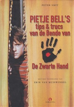 PIETJE BELL'S TIPS & TRUCS VAN DE BENDE VAN DE ZWARTE HAND - Peter Smit - 1