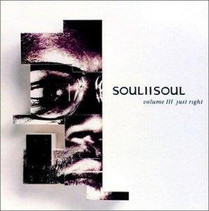 Soul to Soul - Vol. III: Just Right CD - 1