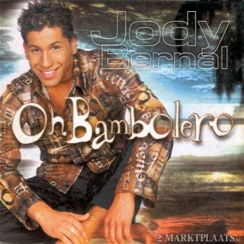 Jody Bernal - Oh Bambolero 2 Track CDSingle - 1