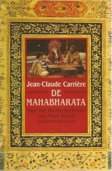 Jean Claude Carriere ; De Mahabharata