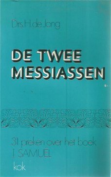 H. de Jong; De twee messiassen