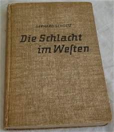 Boek, Die Schlacht im Westen. Ihr Wandel und die Entwicklung des Kämpfers, Gerhard Scholtz, jaren'30