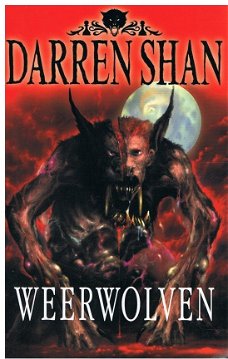 Darren Shan = Weerwolven  - Demonata serie 8 - NIEUW !